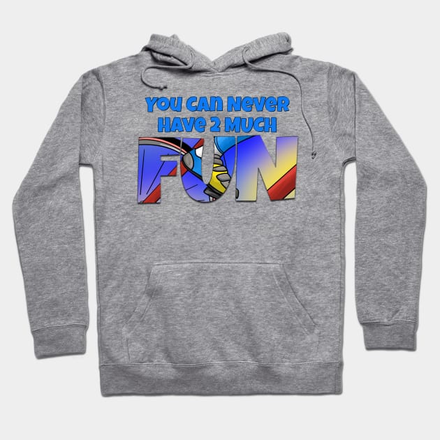 You Can Never Have 2 Much Fun: Biking Hoodie by skrbly